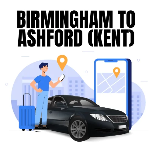 Birmingham to Ashford (Kent) Taxi