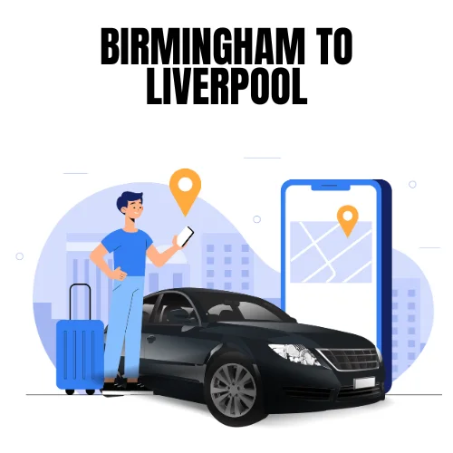 Birmingham to Liverpool Taxi