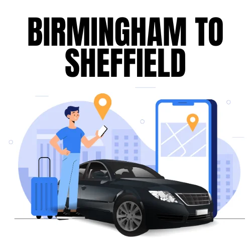 Birmingham to Sheffield Taxi