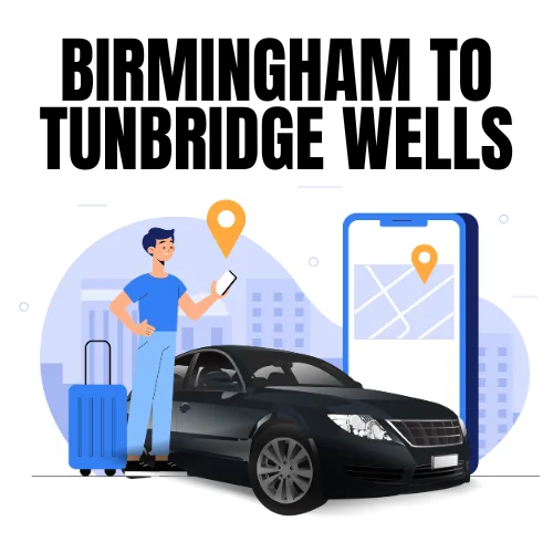 Birmingham to Tunbridge Wells Taxi