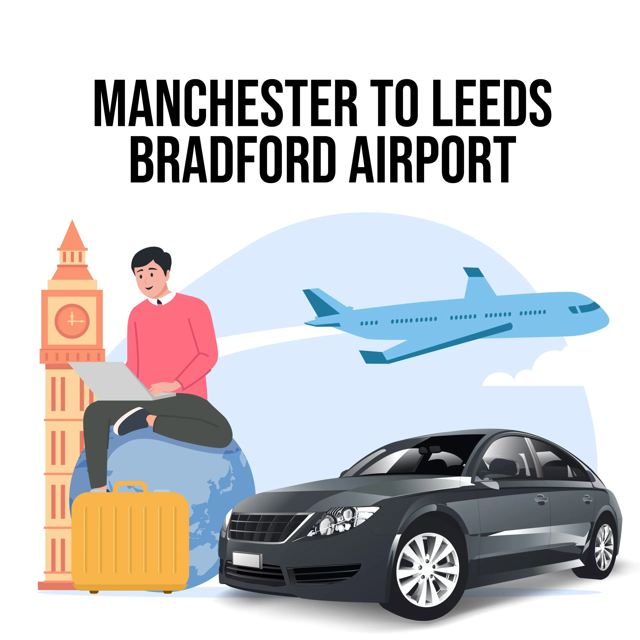 Manchester To Leeds Bradford Airport Taxi