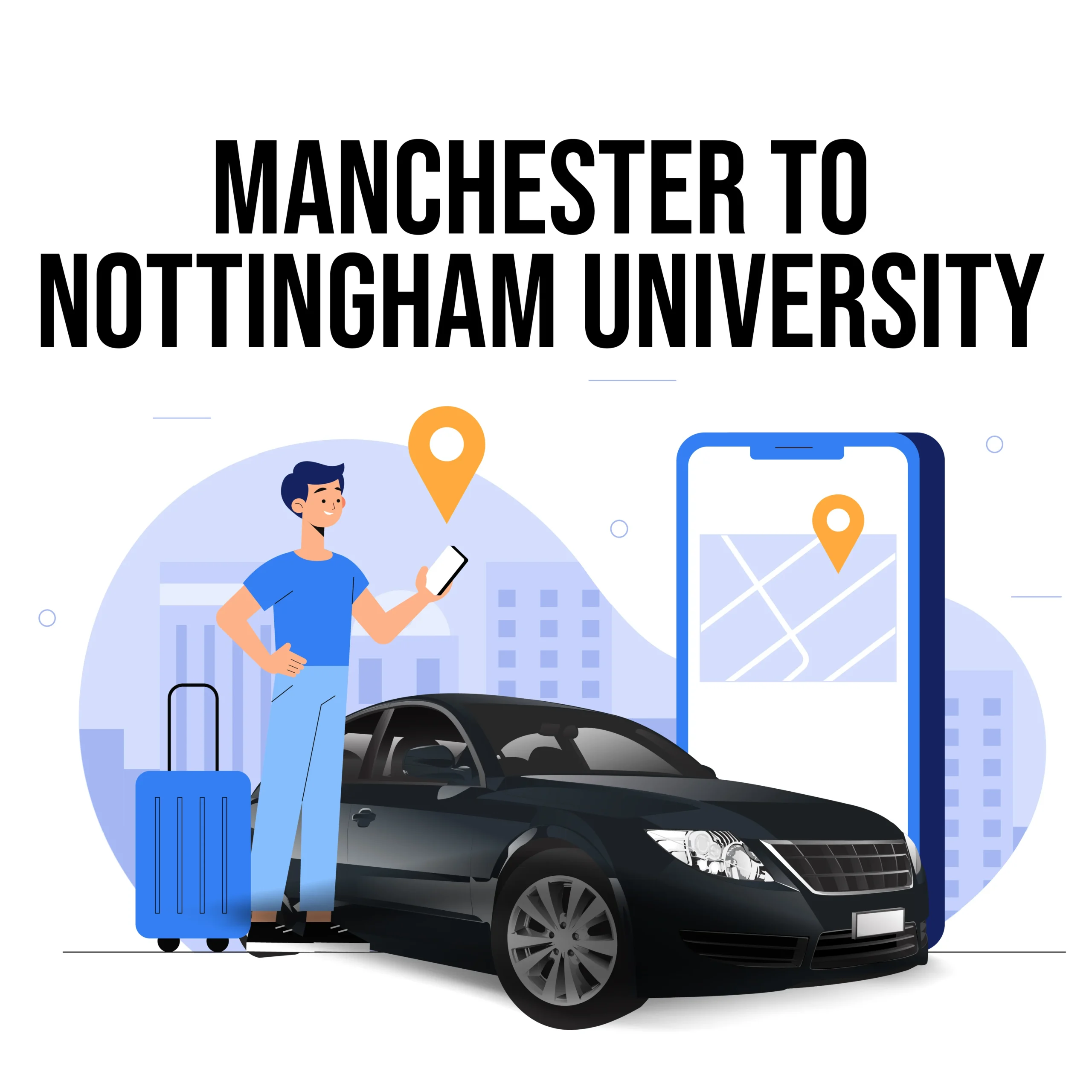 Manchester To Nottingham University Taxi
